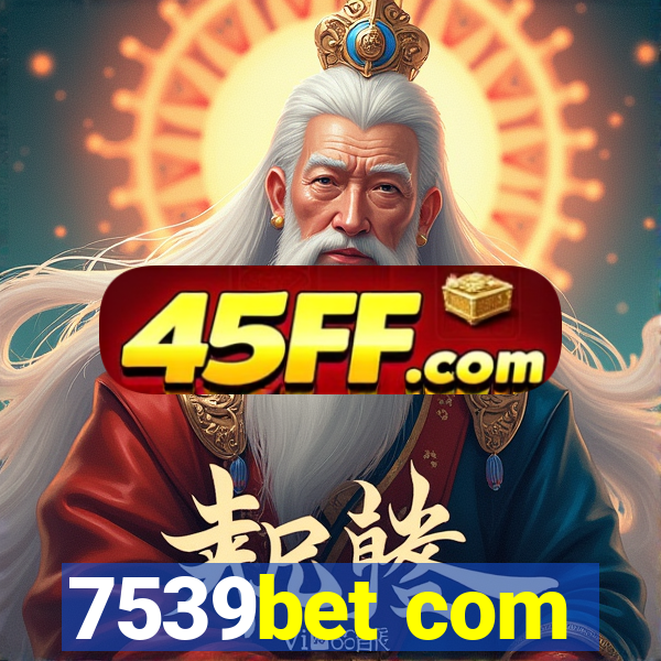 7539bet com